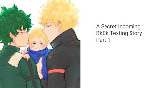 A Secret Incoming BkDk Texting Story Part 1  A Sense Of Danger  MHA Texting Story [upl. by Berard]