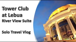 Tower Club at Lebua River View Suite  Vlog  2023 [upl. by Bechler849]