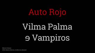 Auto rojo  Vilma Palma E Vampiros HD 320kbps lyrics letra [upl. by Syck89]