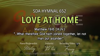 SDA HYMNAL 652  Love At Home [upl. by Mart]