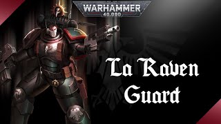 WARHAMMER 40K  V2 La Raven Guard [upl. by Aeneg]