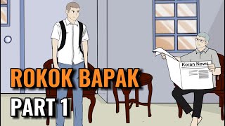 ROKOK BAPAK PART 1  Animasi Sekolah [upl. by Eniamert]