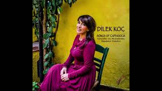 DILEK KOÇ Kaleden kaleye şahin uçurdum quotSONGS OF CAPPADOCIAquot ALBUM [upl. by Uchida649]