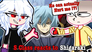 SClass Heroes reacts to Shigaraki 1 My Hero Academia [upl. by Kauffmann]