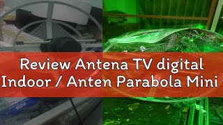 Review Antena TV digital Indoor  Anten Parabola Mini [upl. by Nerahs]