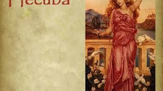 Hecuba by EURIPIDES read by  Full Audio Book [upl. by Nniuq314]