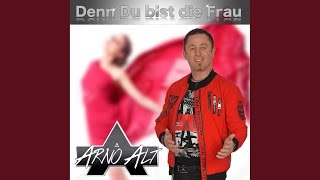 Denn du bist die Frau [upl. by Grounds]