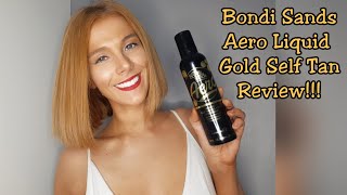 BONDI SANDS AERO LIQUID GOLD SELF TAN REVIEW [upl. by Enitsenrae]