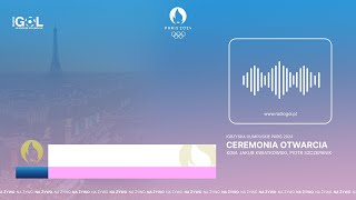 Letnie Igrzyska Olimpijskie Paryż 2024  Ceremonia Otwarcia [upl. by Ettevy]