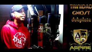 TRINIDAD GHOST dubplate Aspire Family  dainjamentalz ua 4 [upl. by Wawro124]