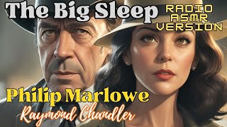 The Big Sleep Philip Marlowe by Raymond Chandler Full Length Audible Audiobook Creation Exchange [upl. by Anniroc]