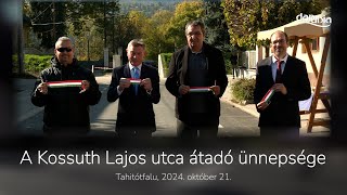 A Kossuth Lajos utca átadó ünnepsége [upl. by Zillah811]