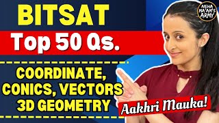 BITSAT COORDINATE CONICS VECTORS 3D GEOMETRY FULL REVISION Most IMP QUES maths bitsat2023 [upl. by Enoved943]