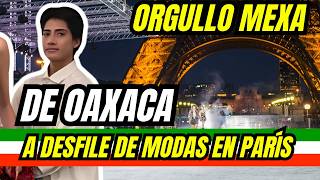 ORGULLO MEXICANO JOVEN OAXAQUEÑO TRIUNFA EN PARÍS [upl. by Anna-Diana]