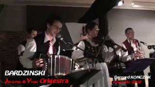 Kawaler Wesoły par Jérôme amp Yvan BARDZINSKI Orkiestra [upl. by Yentrok]