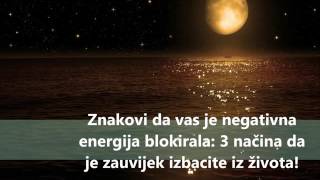 Znakovi da vas je negativna energija blokirala 3 načina da je zauvijek izbacite iz života [upl. by Yenalem]