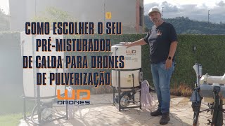 Prémisturador de calda para drones de pulverização  Como escolher o melhor para o seu agronegócio [upl. by Cida]