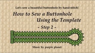 How to Sew a Buttonhole Using the Template Part 2 [upl. by Maitund]