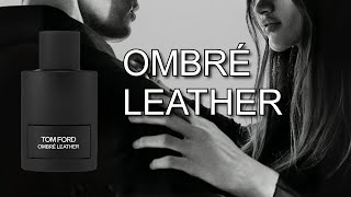 Tom Ford Ombré Leather  Fragrance Review  Ranch to Ramp Walk [upl. by Frederic]