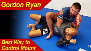 Best Way To Control The Mount In Jiu Jitsu by Gordon Ryan [upl. by Onaicul]