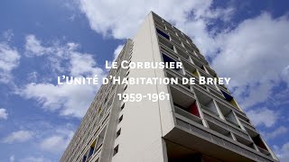 Le Corbusier — LUnité dHabitation de Briey 19591961 [upl. by Tada957]