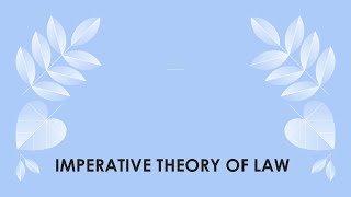 IMPERATIVE THEORY OF LAW  ENGLISH JURISPRUDENCE  Legal Positivism  LLB  Law Lectures [upl. by Knowle284]