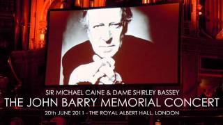 John Barry Memorial Concert  Sir Michael Caine amp Dame Shirley Bassey Radio Broadcast [upl. by Einrae581]