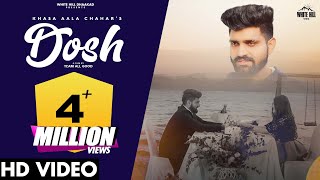 DOSH Official Video  Khasa Aala Chahar  KHAAS REEL  Haryanvi Songs Haryanavi 2022 [upl. by Boutis326]