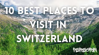 Discover Switzerland Top 10 MustVisit Places 🇨🇭✨ [upl. by Cacie423]