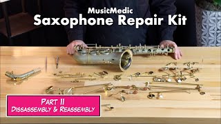 MusicMedic Saxophone Repair Kit Instructions Part 11 Disassembly amp Reassembly [upl. by Odrareve605]