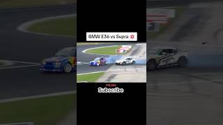 BMWE36 VS Supra 💥Drift Battleshorts bmw supra [upl. by Zildjian]