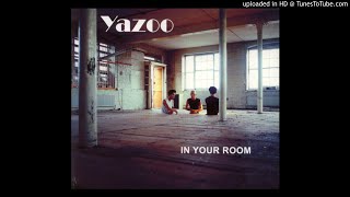 Yazoo  Dont Go ReRemix [upl. by Anaderol723]