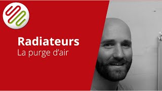 Comment purger lair de mes radiateurs [upl. by Haldane]