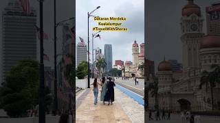 dataranmerdeka kualalumpur malaysia independencedaycelebration place travel TravelWithSheraz [upl. by Ressler]