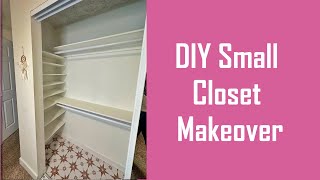 DIY Small Closet Makeover  Before amp After [upl. by Yasmine]