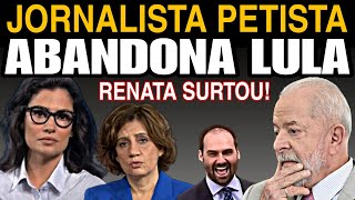 INACREDITÁVEL JORNALISTA PETISTA ABANDONA E HUMILHA LULA RENATA VASCONCELLOS E MIRIAM SURTARAM [upl. by Barrada]