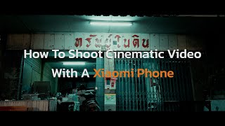 How To Shot Cinematic Video With A XiaomiRedmiPoco PhoneColor Grading on VN App [upl. by Tatiana983]