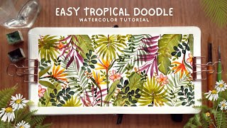 Easy and Relaxing Tropical Doodle Watercolor Tutorial [upl. by Victoir921]