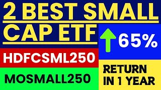 2 Best Small cap ETF HDFCMotilal Oswal MOSMALL250 HDFCSML250 niftybees etf stocksfortomorrow [upl. by Thomey]