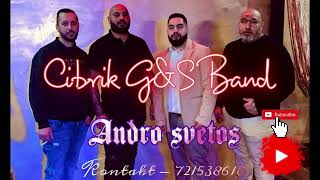 Cibrik GampS Band  Andro Svetos Ballad 2024 [upl. by Zosi30]