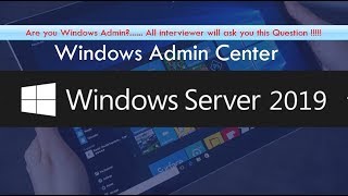 Windows Server 2019  Windows Admin Center  Part  3 [upl. by Given]