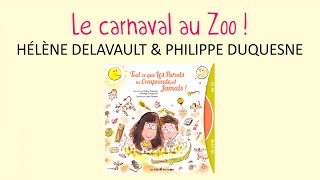 Hélène Delavault amp Philippe Duquesne  Le carnaval au zoo  chanson pour enfant [upl. by Dmitri]