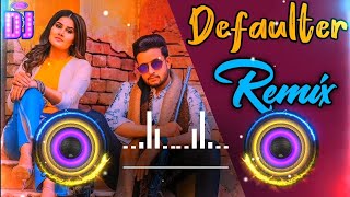 Tera Yaar Defaulter Ta Hoya Song Dj Remix  Defaulter R Nait Remix Song Dj Neeraj Sopu 2023 [upl. by Tnert]