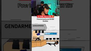 LE PIRE POLICIER 😭 [upl. by Arramas684]