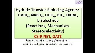 LiAlH4 NaBH4 LiBH4 BH3 DIBAL L Selectride Reactions Mechanis [upl. by Enyrhtak]