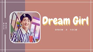 Esy Lyrics  ONEW 온유 X 10CM 십센치  DREAM GIRL  Sea Of Hope [upl. by Haywood623]