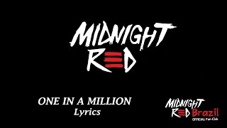 Midnight Red  One In A Million  Lyrics [upl. by Pembroke648]