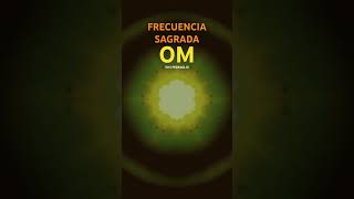 FRECUENCIA SAGRADA OM  13610 HZ arcturianos frecuencia vibracion [upl. by Junno]