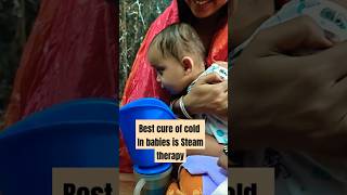 STEAM THERAPY FOR BABIES TO CURE COLD cold coughandcoldinkids newbornbaby remedies health baby [upl. by Oiliruam]