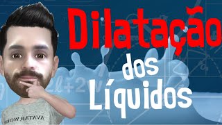 DILATAÇÃO DOS LÍQUIDOS  DILATAÇÃO REAL E APARENTE [upl. by Leduar]